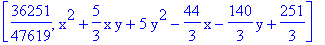 [36251/47619, x^2+5/3*x*y+5*y^2-44/3*x-140/3*y+251/3]